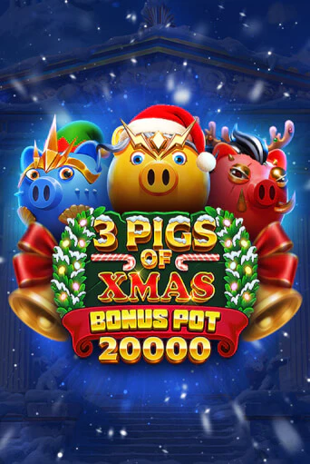 3 Pigs of Xmas Bonus Pot 20,000