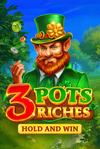 3 Pots Riches: Hold and Win