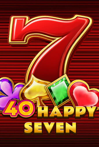Happy Seven 40
