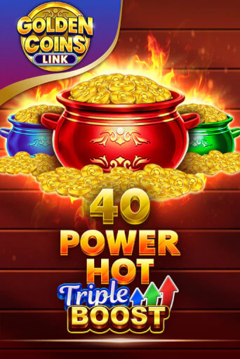 40 Power Hot Triple Boost Golden Coins Link