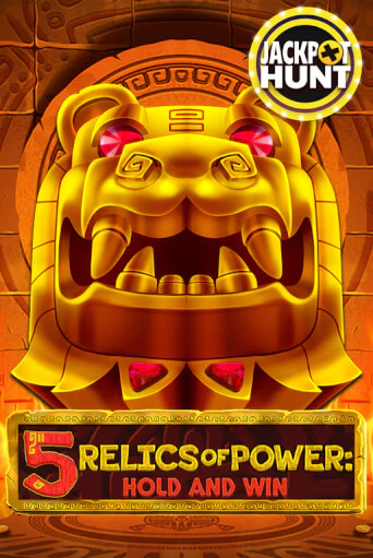 5 Relics of Power: Hold & Win