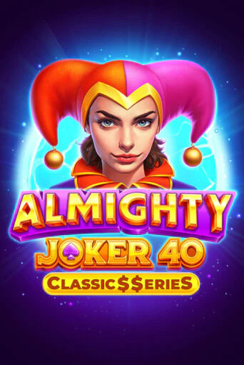Almighty Joker 40:Classic$$eries