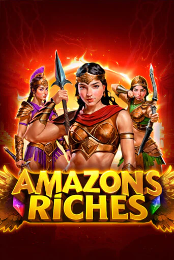 Amazons Riches