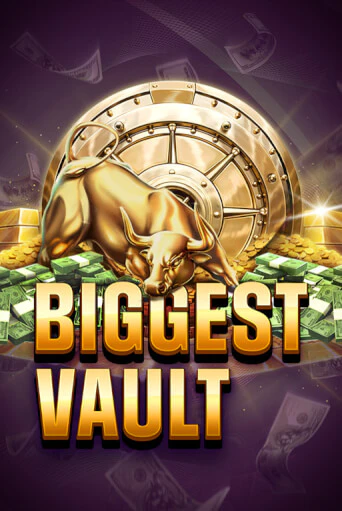 Biggest Vault
