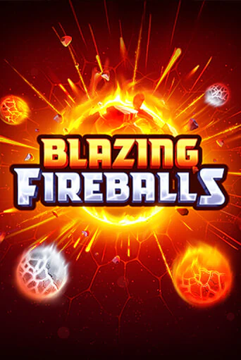 Blazing Fireballs