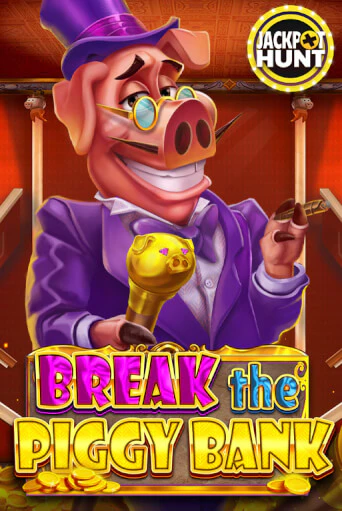 Break the Piggy Bank