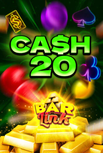 Cash 20 Bar Link