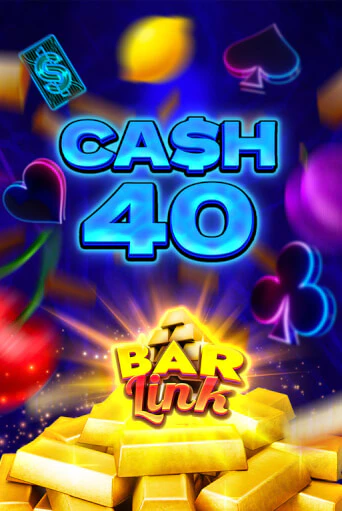 Cash 40 Bar Link