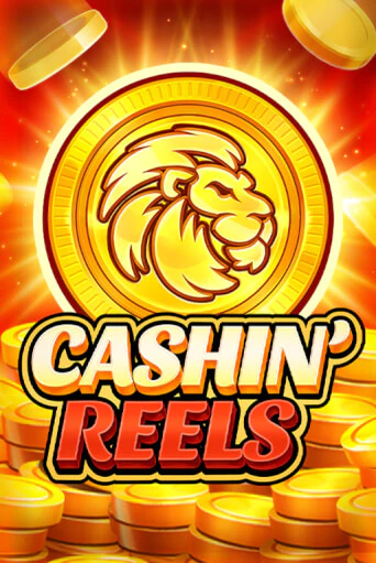 Cashin' Reels