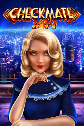 Checkmate Hot 1