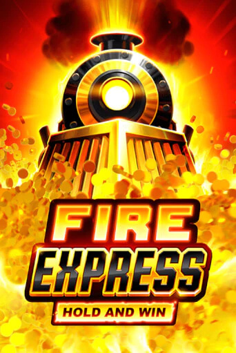 Fire Express: Hold & Win