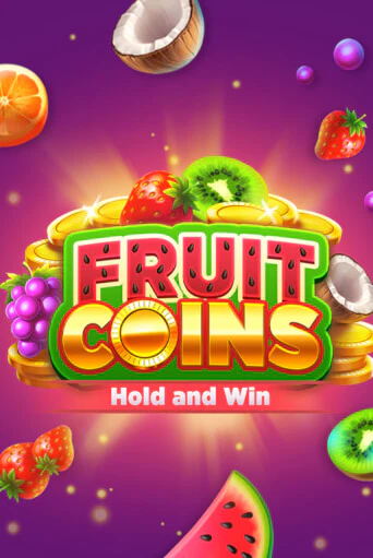 Fruit Coins Hold & Win