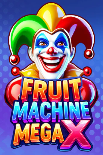FRUIT MACHINE: MEGA X