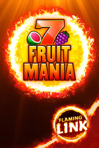 Fruit Mania Flaming Link