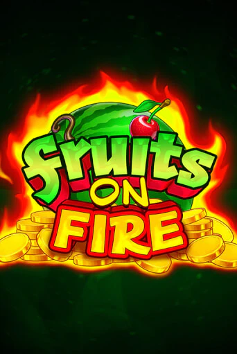 Fruits on Fire