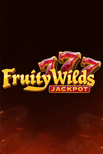 Fruity Wilds: Jackpot 777