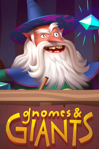 Gnomes and Giants