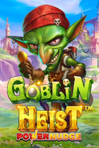 Goblin Heist Powernudge