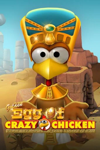 Golden Egg of Crazy Chicken