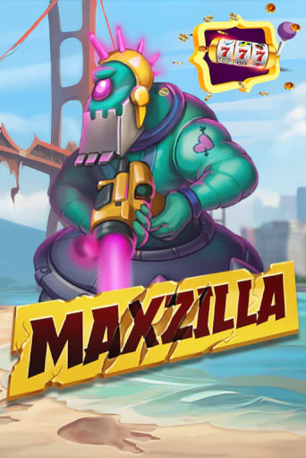 Maxzilla