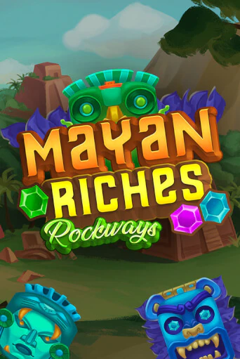 Mayan Riches Rockways