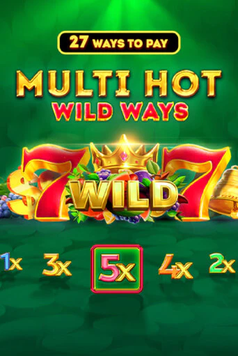 Multi Hot Wild Ways