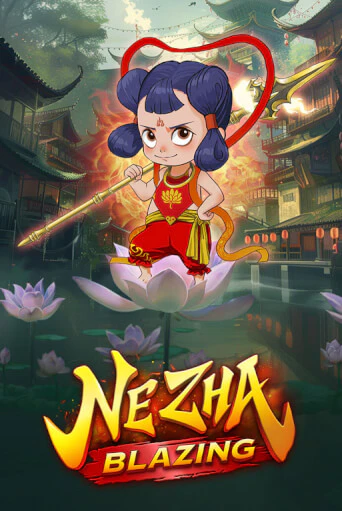 Ne Zha Blazing
