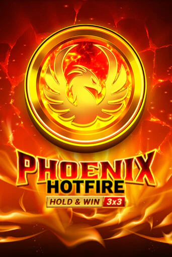 Phoenix Hotfire Hold & Win