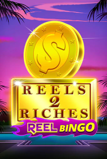 Reels2Riches Reel Bingo