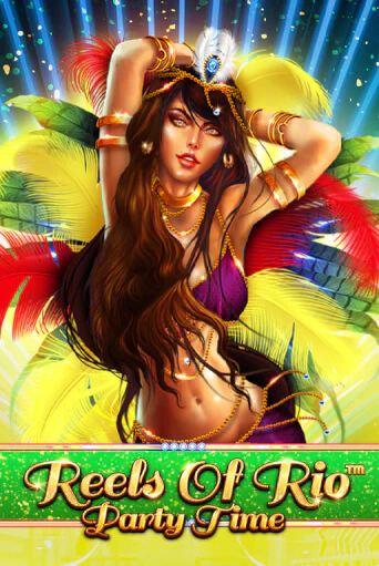 Reels Of Rio – Party Time