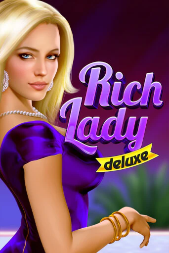 Rich Lady Deluxe