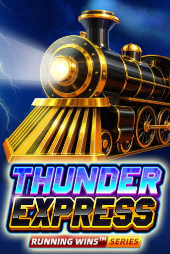 Thunder Express: RUNNING WINS