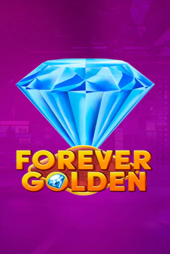 Forever Golden